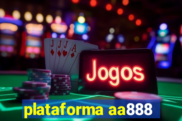 plataforma aa888